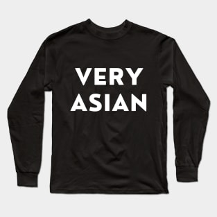 Very Asian Long Sleeve T-Shirt